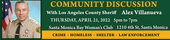 Community Meeting Discussion with Sheriff Alex Villanueva, April 21, 2022. Santa Monica